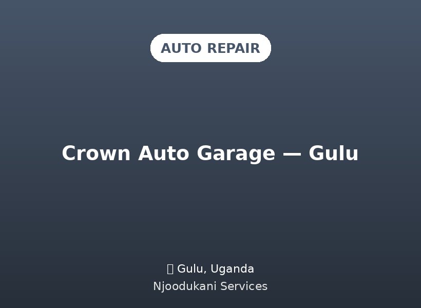 Crown Auto Garage — Gulu