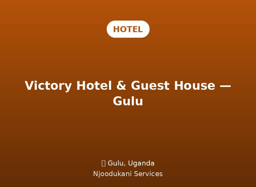 Victory Hotel & Guest House — Gulu