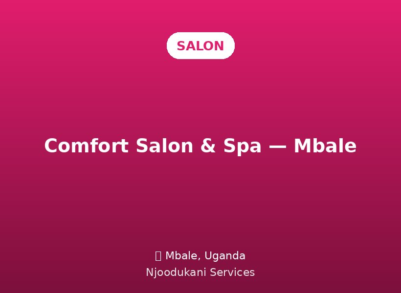 Comfort Salon & Spa — Mbale