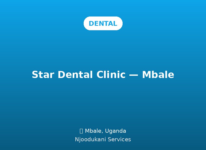 Star Dental Clinic — Mbale