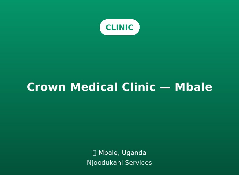 Crown Medical Clinic — Mbale