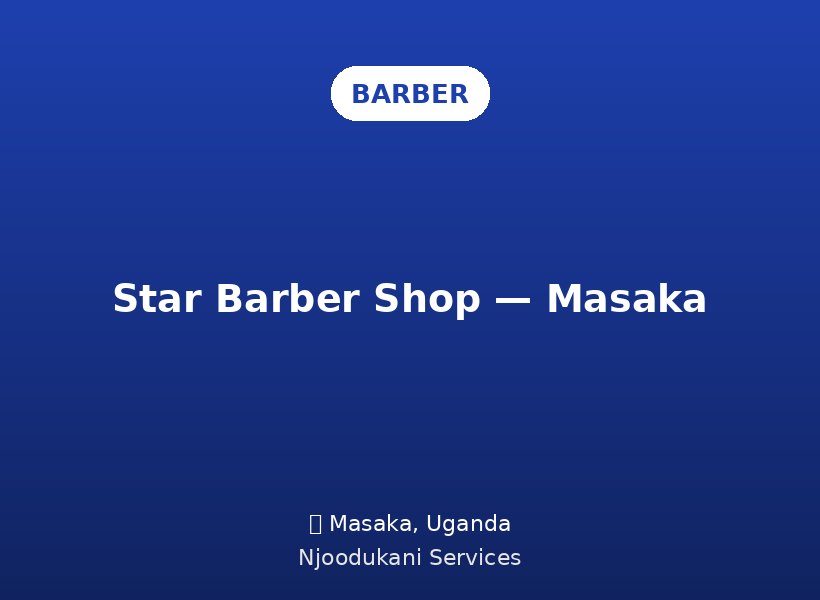 Star Barber Shop — Masaka