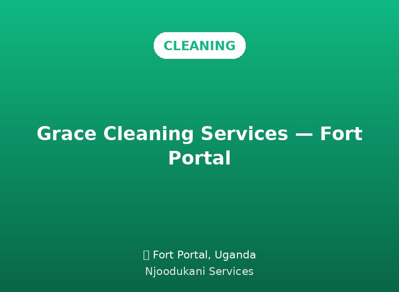 Grace Cleaning Services — Fort Portal