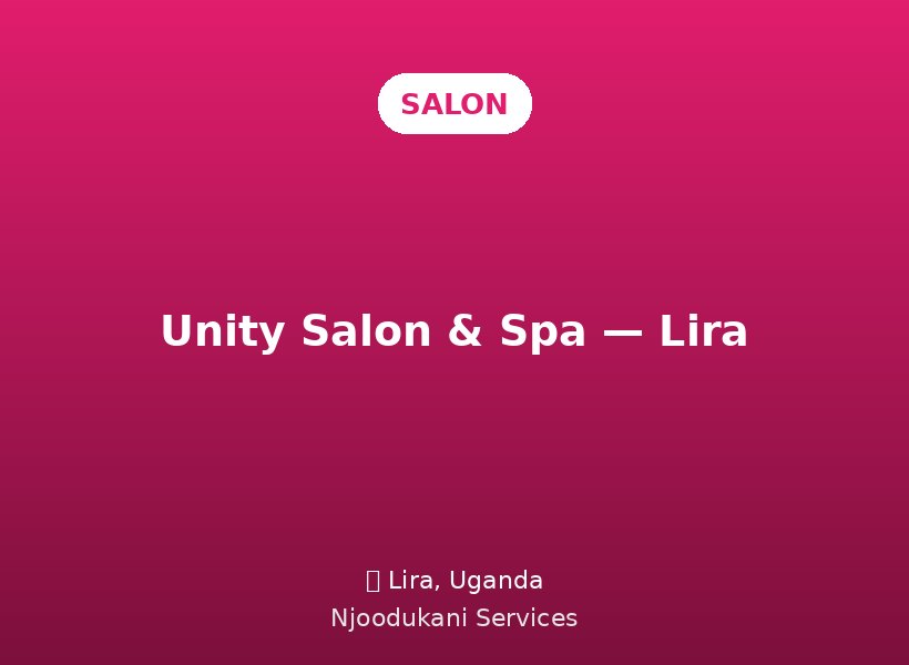 Unity Salon & Spa — Lira