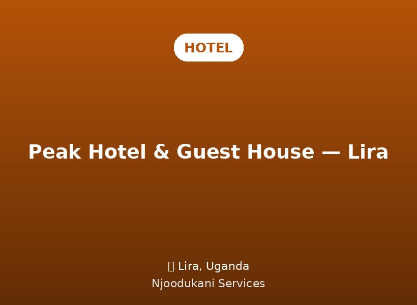Peak Hotel & Guest House — Lira