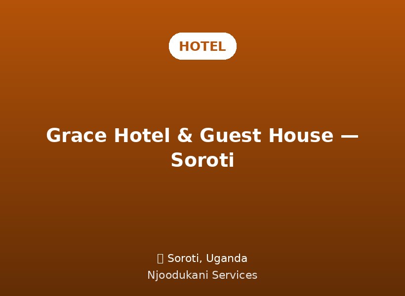 Grace Hotel & Guest House — Soroti