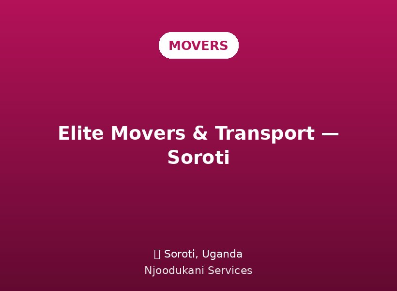 Elite Movers & Transport — Soroti