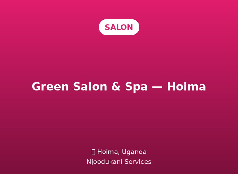 Green Salon & Spa — Hoima