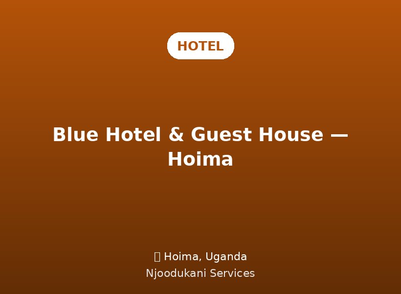 Blue Hotel & Guest House — Hoima