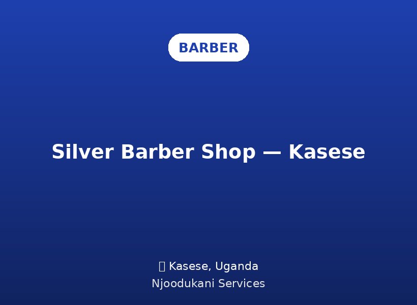 Silver Barber Shop — Kasese