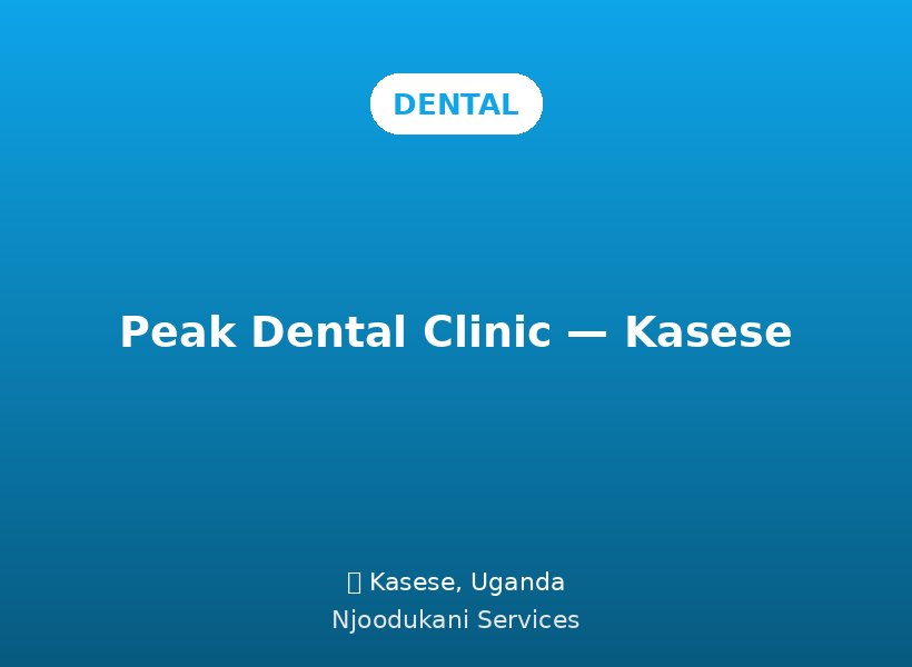 Peak Dental Clinic — Kasese
