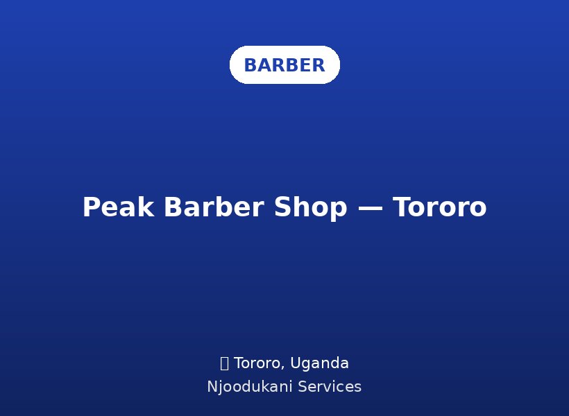 Peak Barber Shop — Tororo