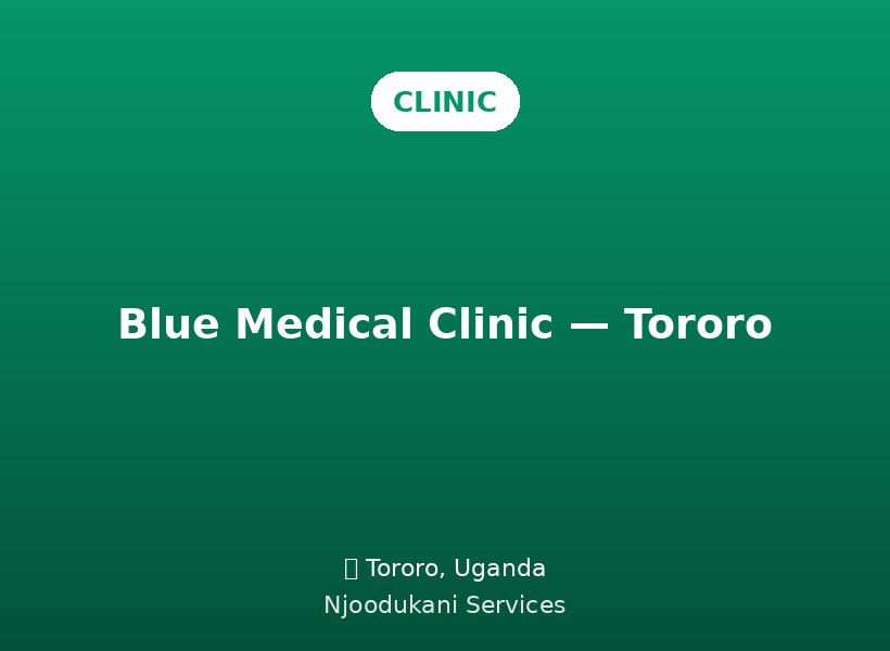 Blue Medical Clinic — Tororo