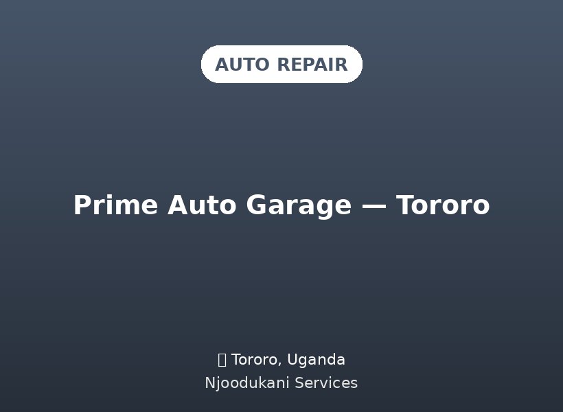 Prime Auto Garage — Tororo