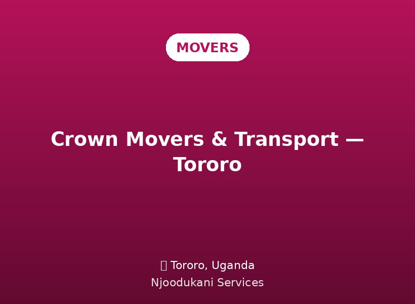 Crown Movers & Transport — Tororo