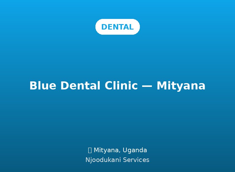 Blue Dental Clinic — Mityana