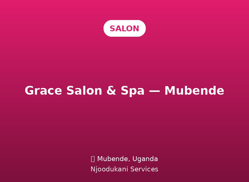 Grace Salon & Spa — Mubende