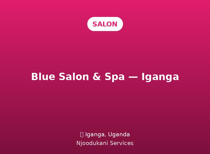Blue Salon & Spa — Iganga