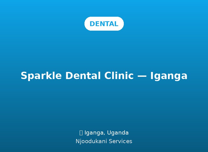 Sparkle Dental Clinic — Iganga