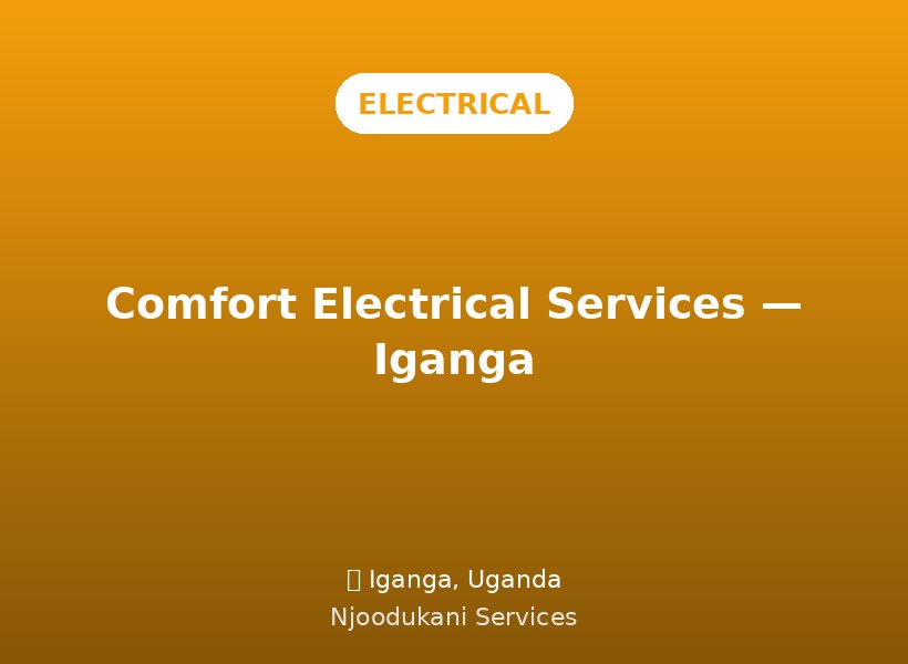 Comfort Electrical Services — Iganga