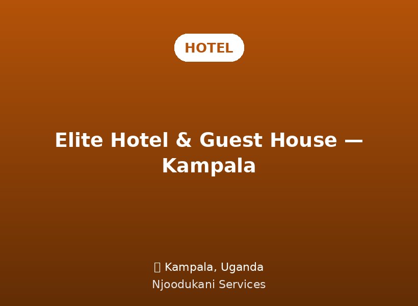 Elite Hotel & Guest House — Kampala
