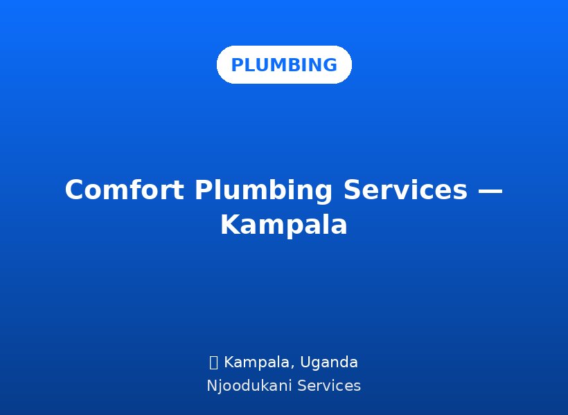 Comfort Plumbing Services — Kampala