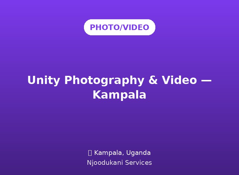 Unity Photography & Video — Kampala