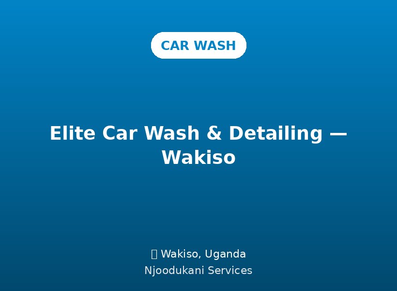 Elite Car Wash & Detailing — Wakiso