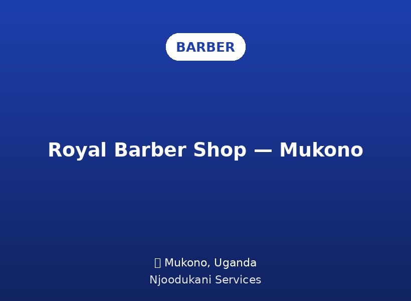 Royal Barber Shop — Mukono