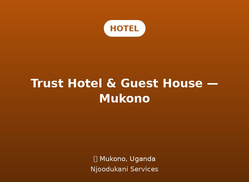 Trust Hotel & Guest House — Mukono