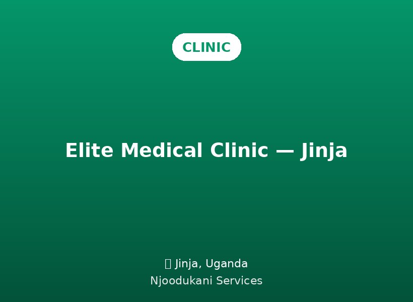 Elite Medical Clinic — Jinja