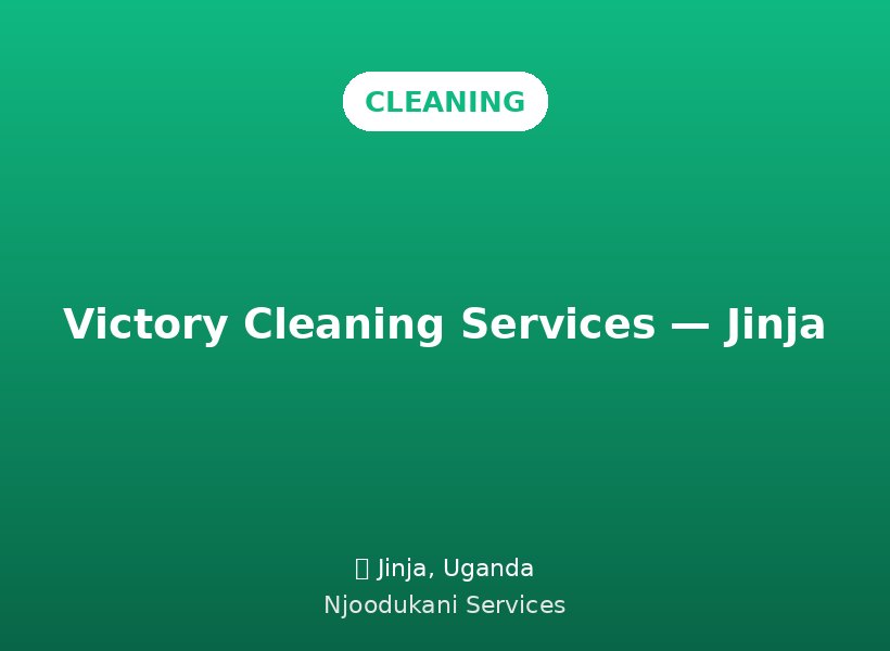 Victory Cleaning Services — Jinja