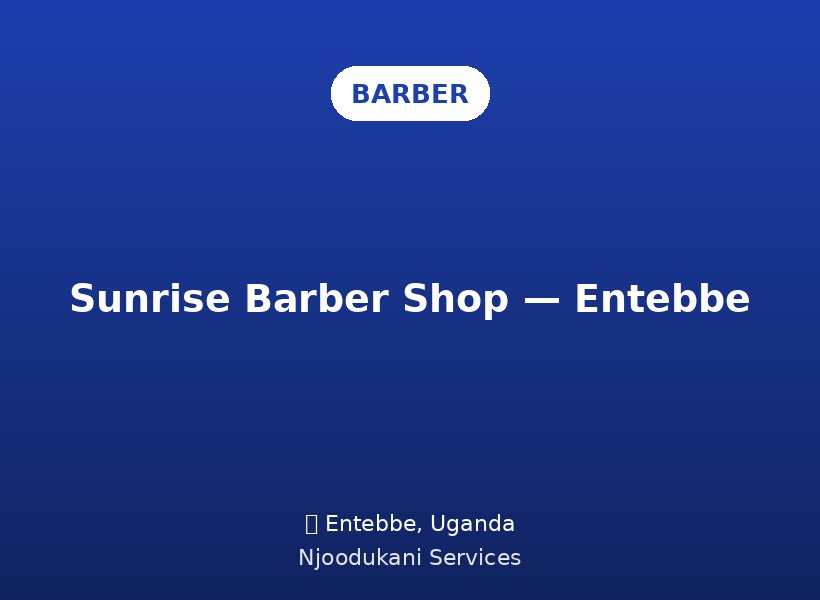 Sunrise Barber Shop — Entebbe